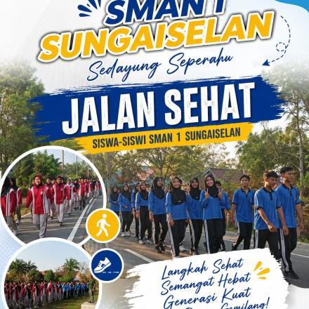 Jalan Sehat Jumat 24 Juli 2026 SMAN 1 SUNGAISELAN